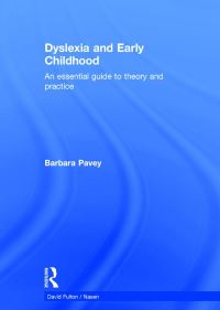 Book Cover for Dyslexia and Early Childhood by Barbara Pavey