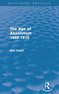 Book Cover for The Age of Absolutism 1660-1815 by Max Beloff