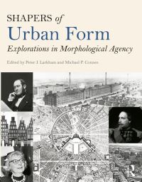 Book Cover for Shapers of Urban Form by P J Larkham, Michael P Conzen