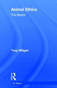 Book Cover for Animal Ethics by Tony Milligan