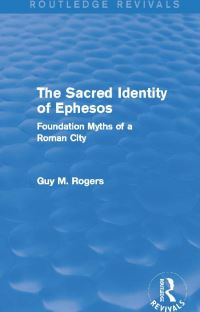 Book Cover for The Sacred Identity of Ephesos by Guy MacLean Rogers