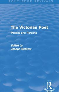 Book Cover for The Victorian Poet by Joseph Bristow