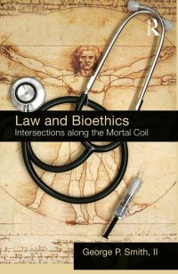 Book Cover for Law and Bioethics by George P Smith