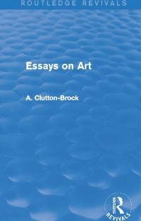 Book Cover for Essays on Art by A CluttonBrock