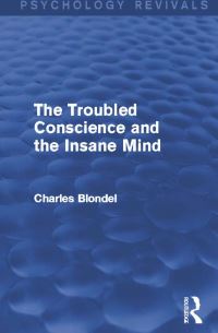 Book Cover for The Troubled Conscience and the Insane Mind by Charles Blondel