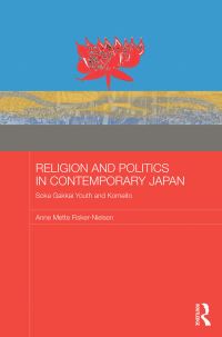 Book Cover for Religion and Politics in Contemporary Japan by Anne Mette FiskerNielsen