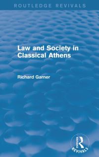 Book Cover for Law and Society in Classical Athens by Richard Garner