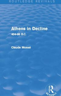 Book Cover for Athens in Decline by Claude Mossé
