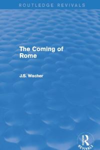 Book Cover for The Coming of Rome by J S Wacher