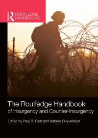 Book Cover for The Routledge Handbook of Insurgency and Counterinsurgency by Paul B Rich, Isabelle Duyvesteyn