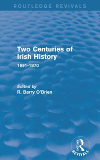 Book Cover for Two Centuries of Irish History 1691-1870 by R Barry OBrien