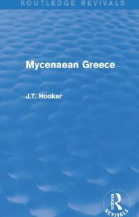 Book Cover for Mycenaean Greece by J T Hooker