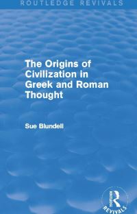 Book Cover for The Origins of Civilization in Greek and Roman Thought by Sue Blundell