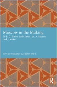 Book Cover for Moscow in the Making by E D Simon, Shena D Simon, William A Robson, John Jewkes