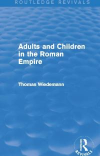 Book Cover for Adults and Children in the Roman Empire by Thomas E J Wiedemann