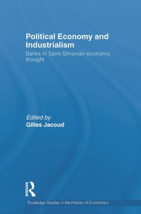 Book Cover for Political Economy and Industrialism by Gilles Jacoud