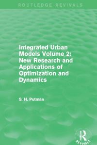 Book Cover for Integrated Urban Models. Volume 2 New Research and Applications of Optimization and Dynamics by Stephen H Putman