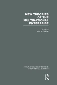 Book Cover for New Theories of the Multinational Enterprise by Alan M Rugman