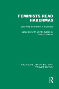Book Cover for Feminists Read Habermas by Johanna Meehan