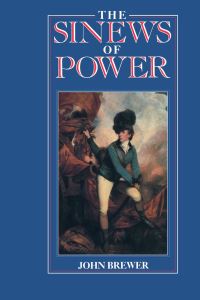 Book Cover for The Sinews of Power by John Brewer