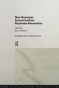 Book Cover for New Keynesian Economics/post Keynesian Alternatives by Roy Jeffrey Rotheim
