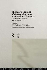 Book Cover for The Development of Accounting in an International Context by TE Cooke, CW Nobes