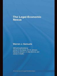 Book Cover for The Legal-Economic Nexus by Warren J Samuels