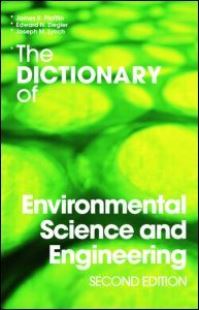 Book Cover for The Dictionary of Environmental Science and Engineering by J R Pfafflin, E N Ziegler, Joseph M Lynch
