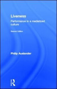 Book Cover for Liveness by Philip Auslander