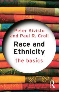Book Cover for Race and Ethnicity by Peter Kivisto, Paul Croll