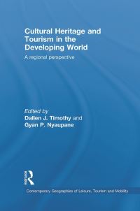 Book Cover for Cultural Heritage and Tourism in the Developing World by Dallen J Timothy, Gyan P Nyaupane