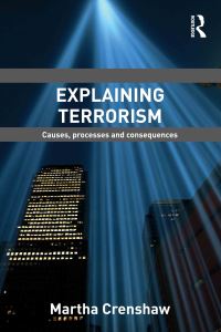 Book Cover for Explaining Terrorism by Martha Crenshaw