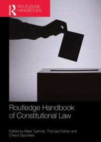 Book Cover for Routledge Handbook of Constitutional Law by Mark Tushnet, Thomas FleinerGerster, Cheryl Saunders