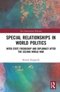 Book Cover for Special Relationships in World Politics by Kristin M Haugevik