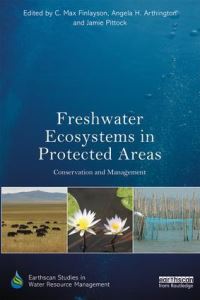 Book Cover for Freshwater Ecosystems in Protected Areas by C M Finlayson, Angela H Arthington, Jamie Pittock