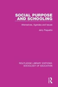 Book Cover for Social Purpose and Schooling by Jerald E Paquette