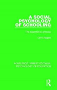 Book Cover for A Social Psychology of Schooling by Colin Rogers