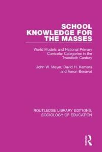 Book Cover for School Knowledge for the Masses by John W Meyer, David H Kamens, Aaron Benavot