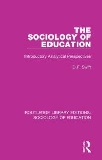 Book Cover for The Sociology of Education by D F Swift
