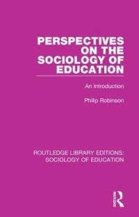 Book Cover for Perspectives on the Sociology of Education by Philip E D Robinson