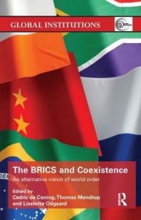 Book Cover for The BRICs and Coexistence by Cedric De Coning, Thomas Mandrup, Liselotte Odgaard