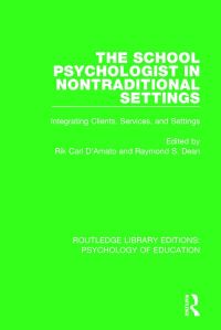 Book Cover for The School Psychologist in Nontraditional Settings by Rik Carl DAmato, Raymond S Dean