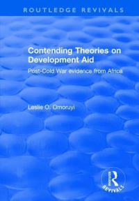 Book Cover for Contending Theories on Development Aid by Leslie O Omoruyi