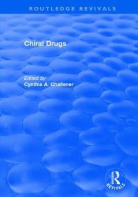 Book Cover for Chiral Drugs by Cynthia A Challener