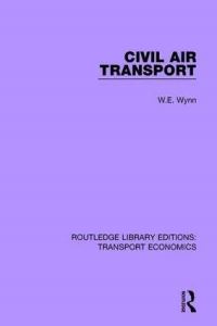 Book Cover for Civil Air Transport by W E Wynn