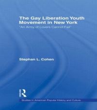 Book Cover for The Gay Liberation Youth Movement in New York by Stephan Cohen