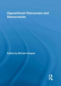 Book Cover for Oppositional Discourses and Democracies by Michael Huspek