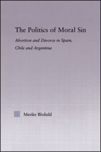 Book Cover for The Politics of Moral Sin by Merike Blofield