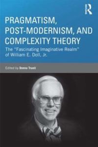 Book Cover for Pragmatism, Post-Modernism, and Complexity Theory by Donna Trueit