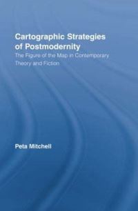 Book Cover for Cartographic Strategies of Postmodernity by Peta Mitchell